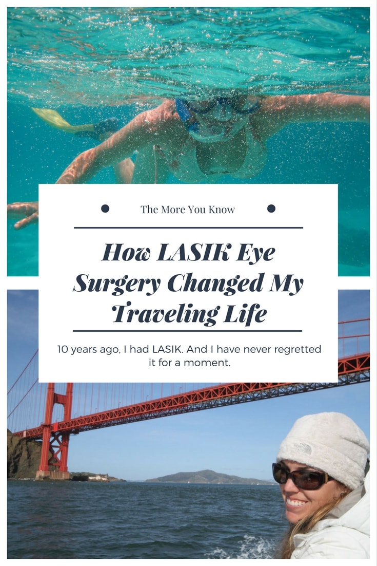Getting LASIK Changed my Travel Life