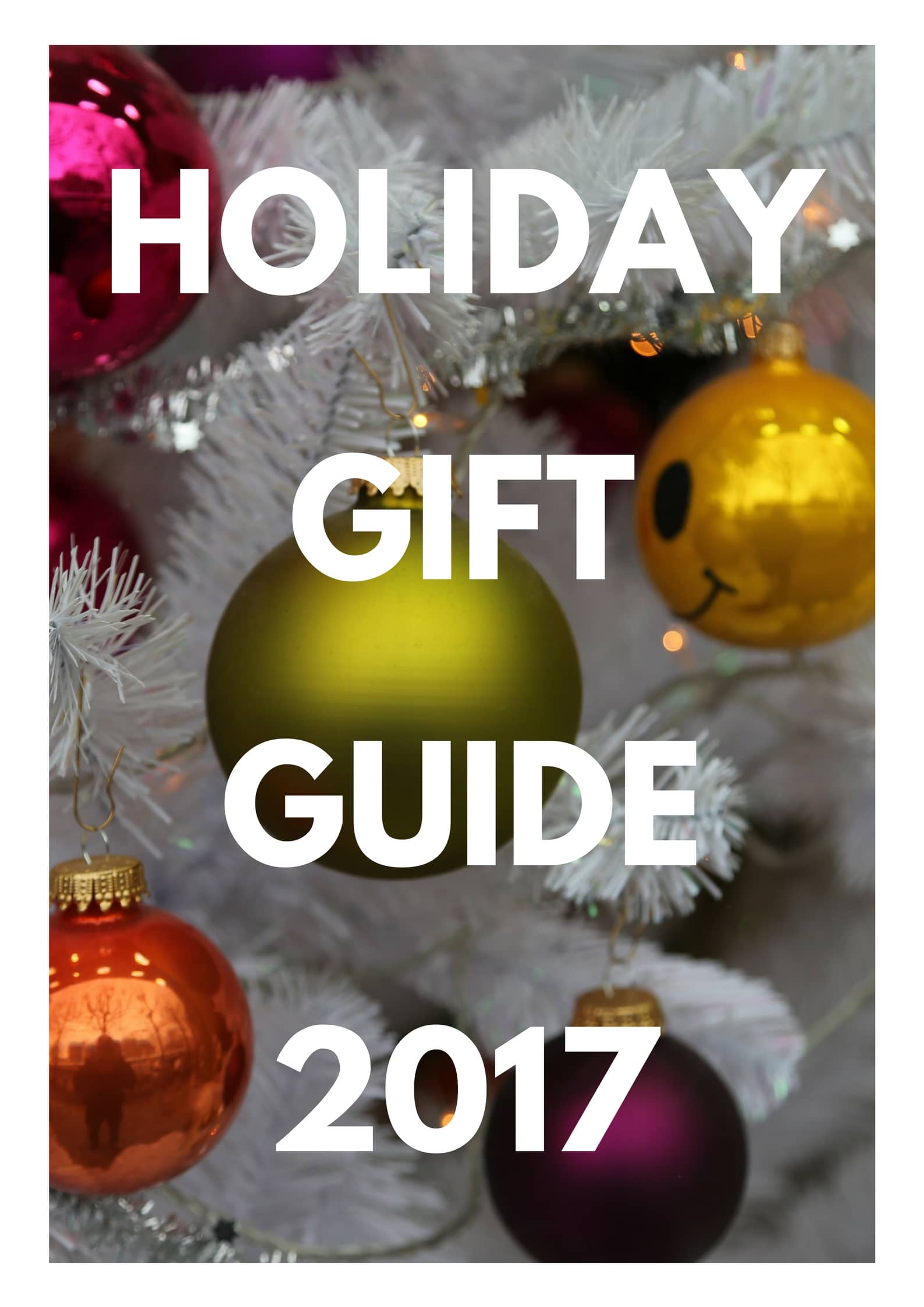 Best Holiday Gifts for 2017