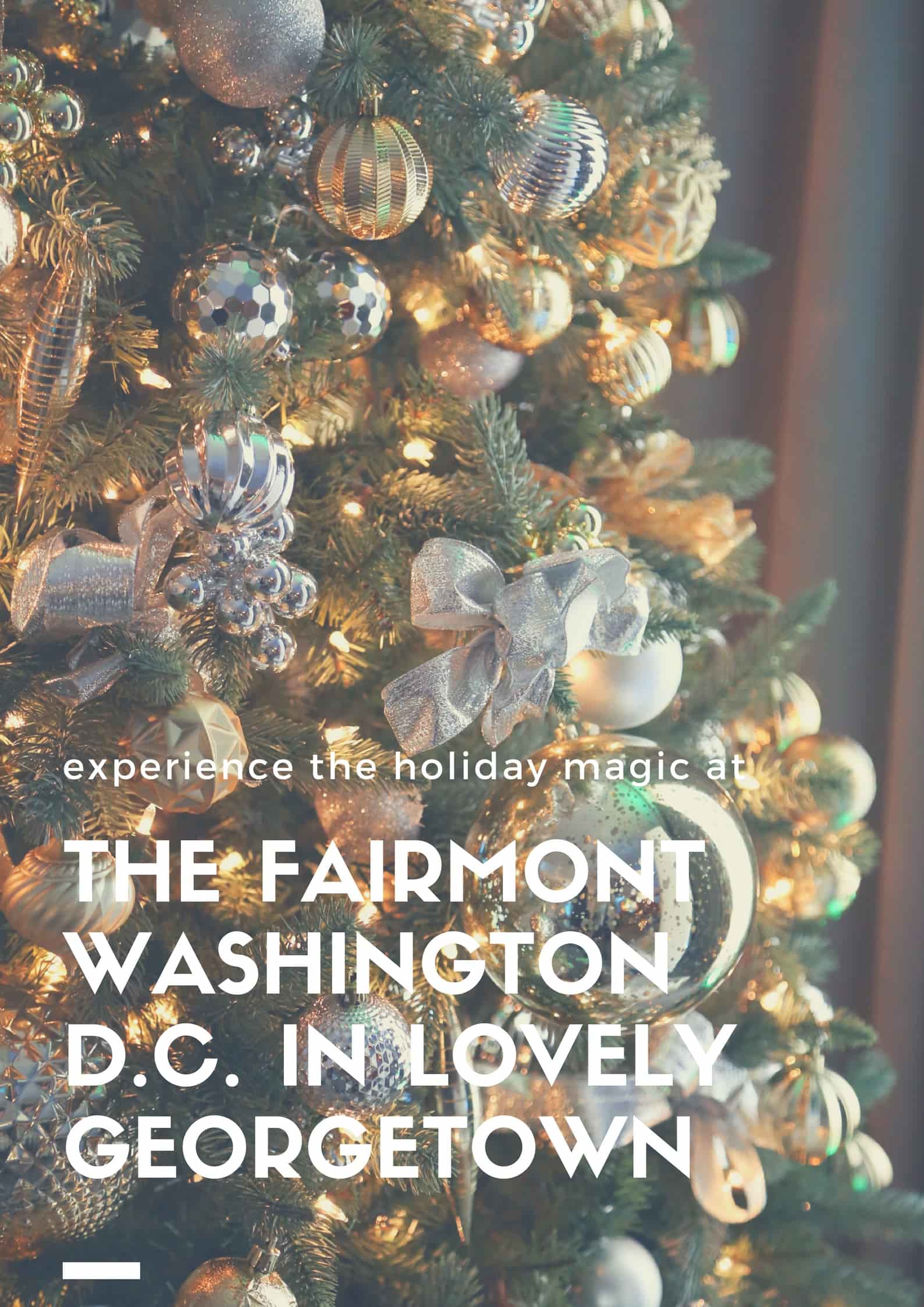 The Fairmont Washington DC at Christmastime