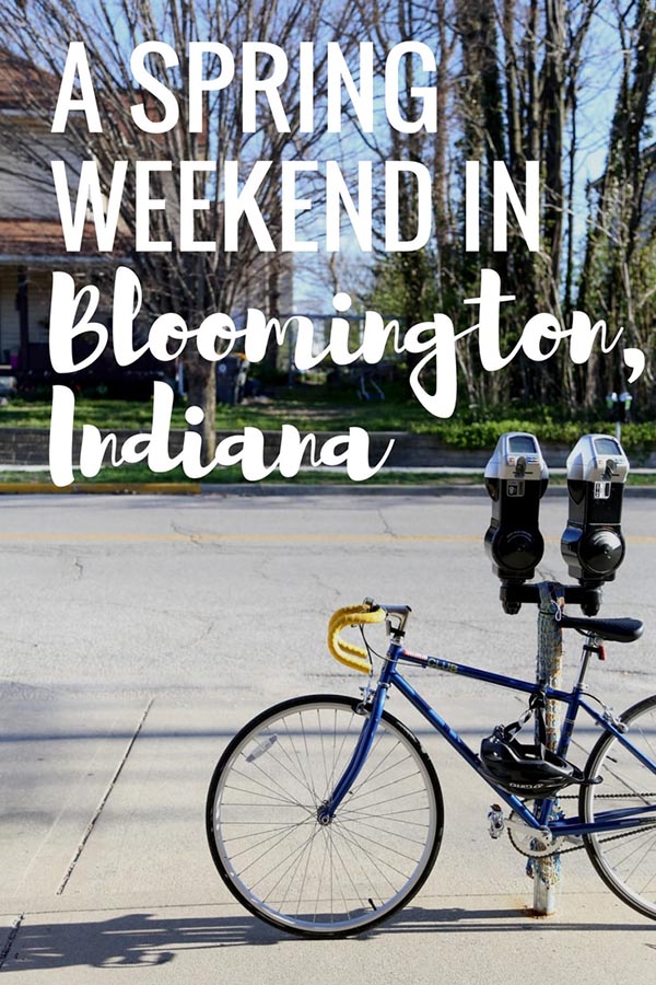 Planning a Weekend in Bloomington, Indiana