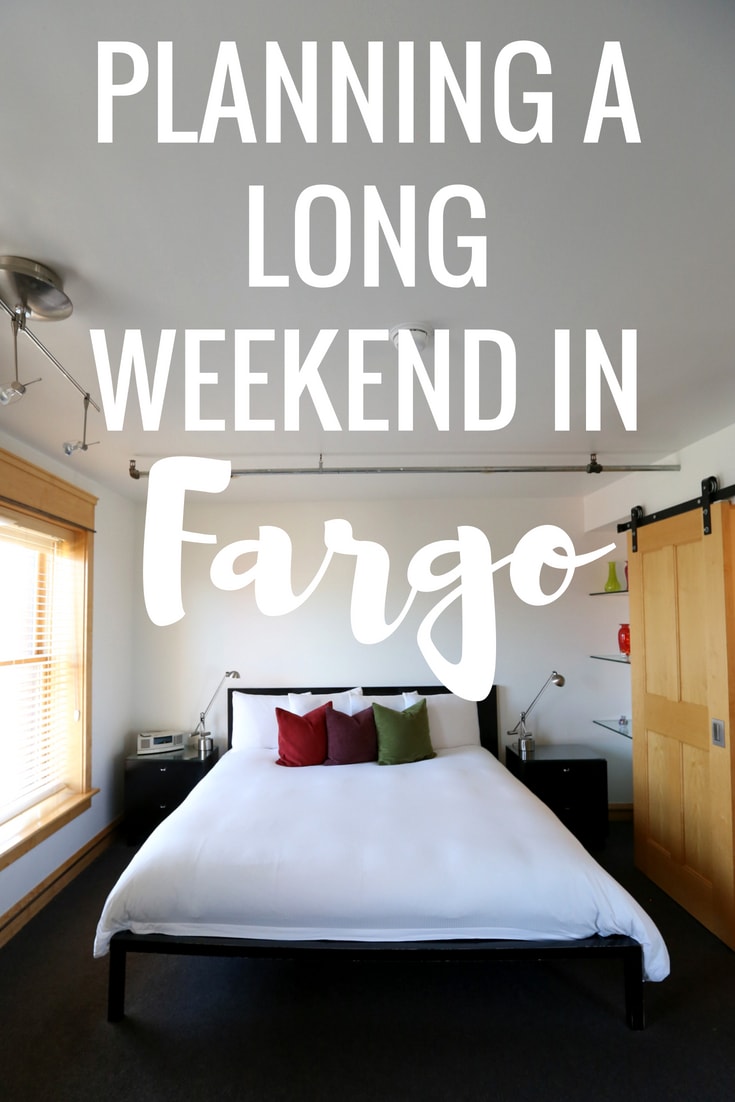 How to Spend a Weekend Trip in Fargo, North Dakota
