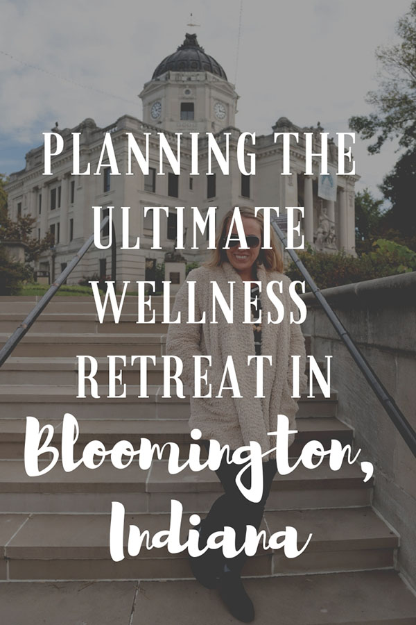 Planning a Wellness Retreat in Bloomington, Indiana