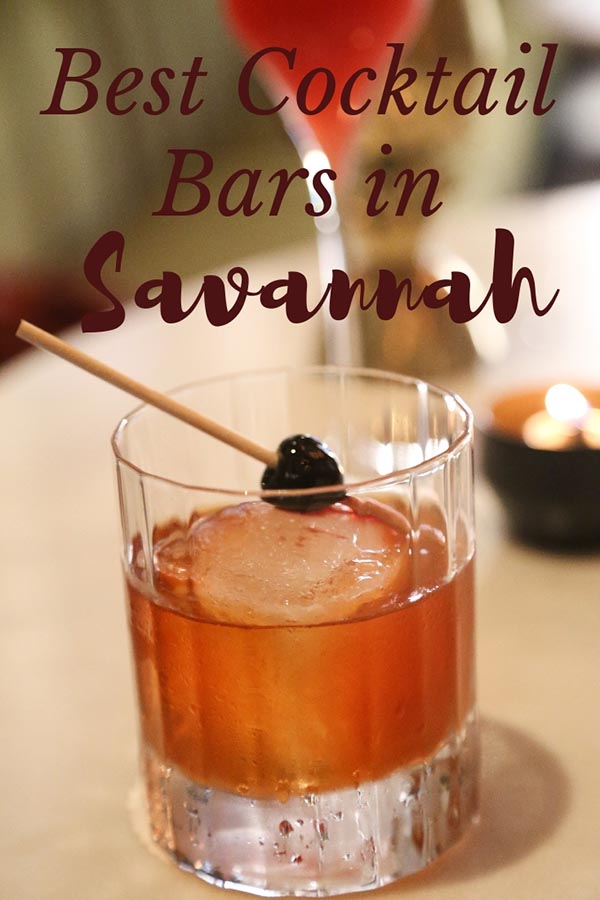 Where to Drink in Savannah: Best Bars and Cocktails
