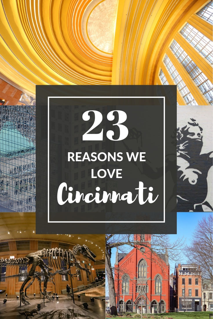 Why You Should Go to Cincinnati, Ohio