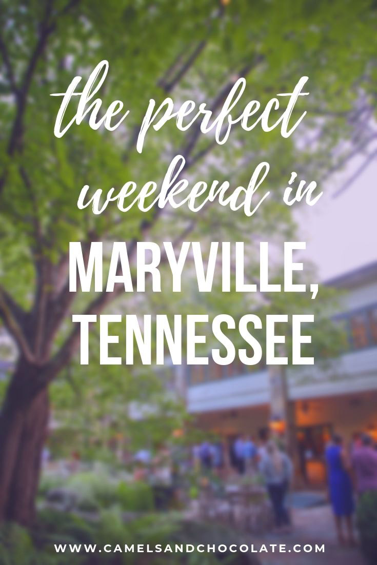 A Weekend in Maryville, Tennessee