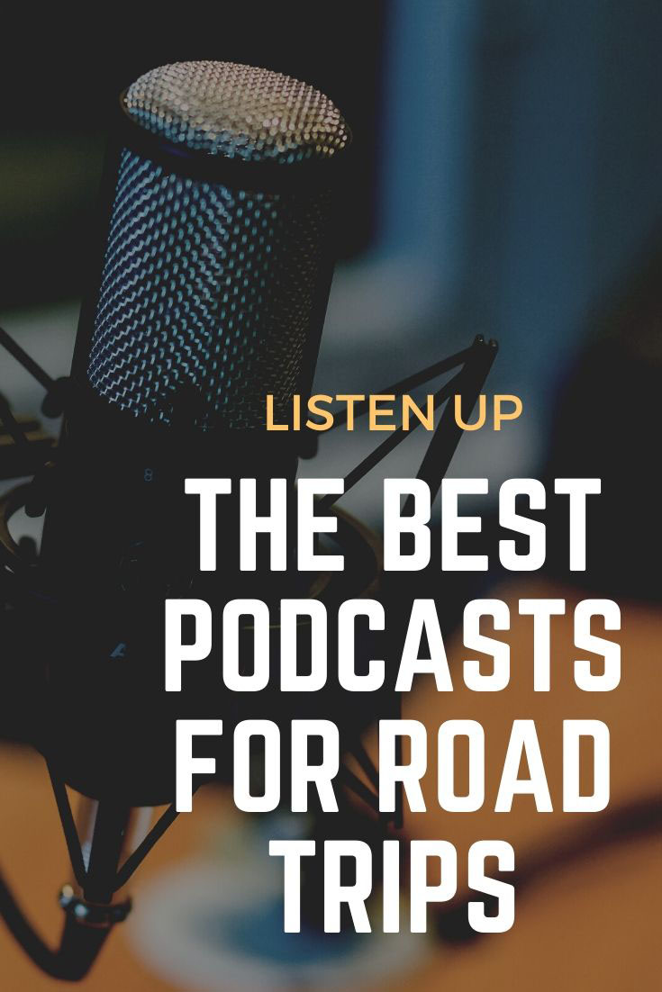 The Best Podcasts for Road Trips