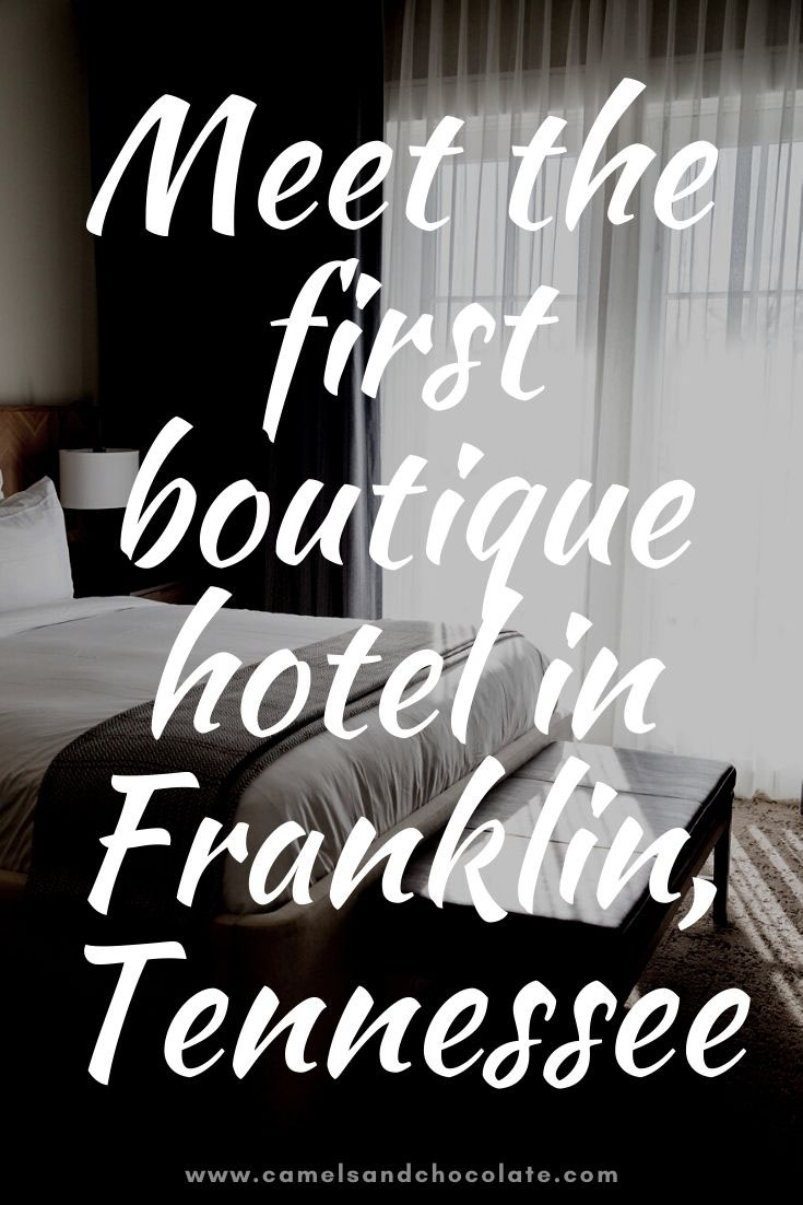 Best Hotels in Downtown Franklin, Tennessee: The Harpeth Hotel