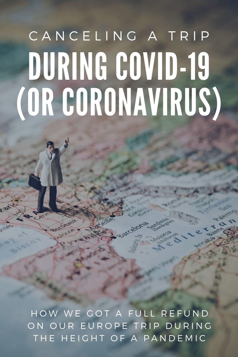 Canceling a Trip to Europe During Coronavirus