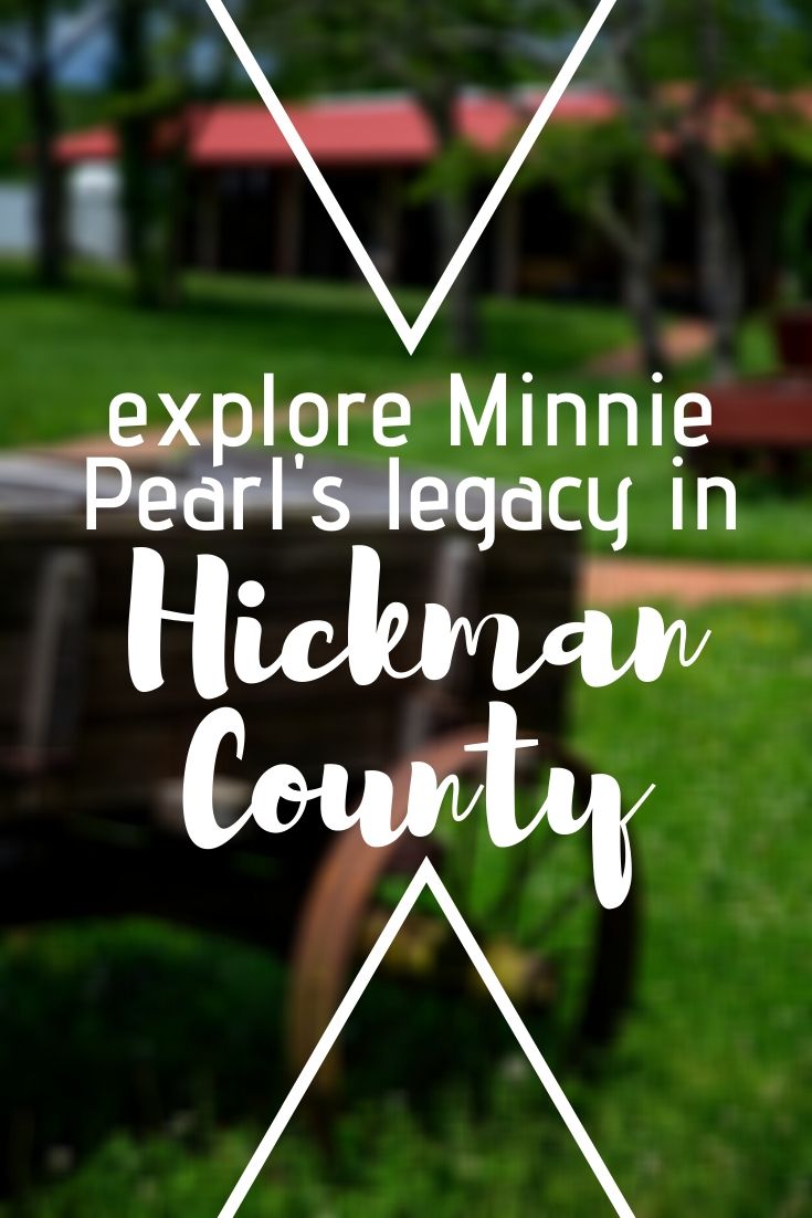 Nashville Day Trip: Visit Hickman County, the Home of Minnie Pearl