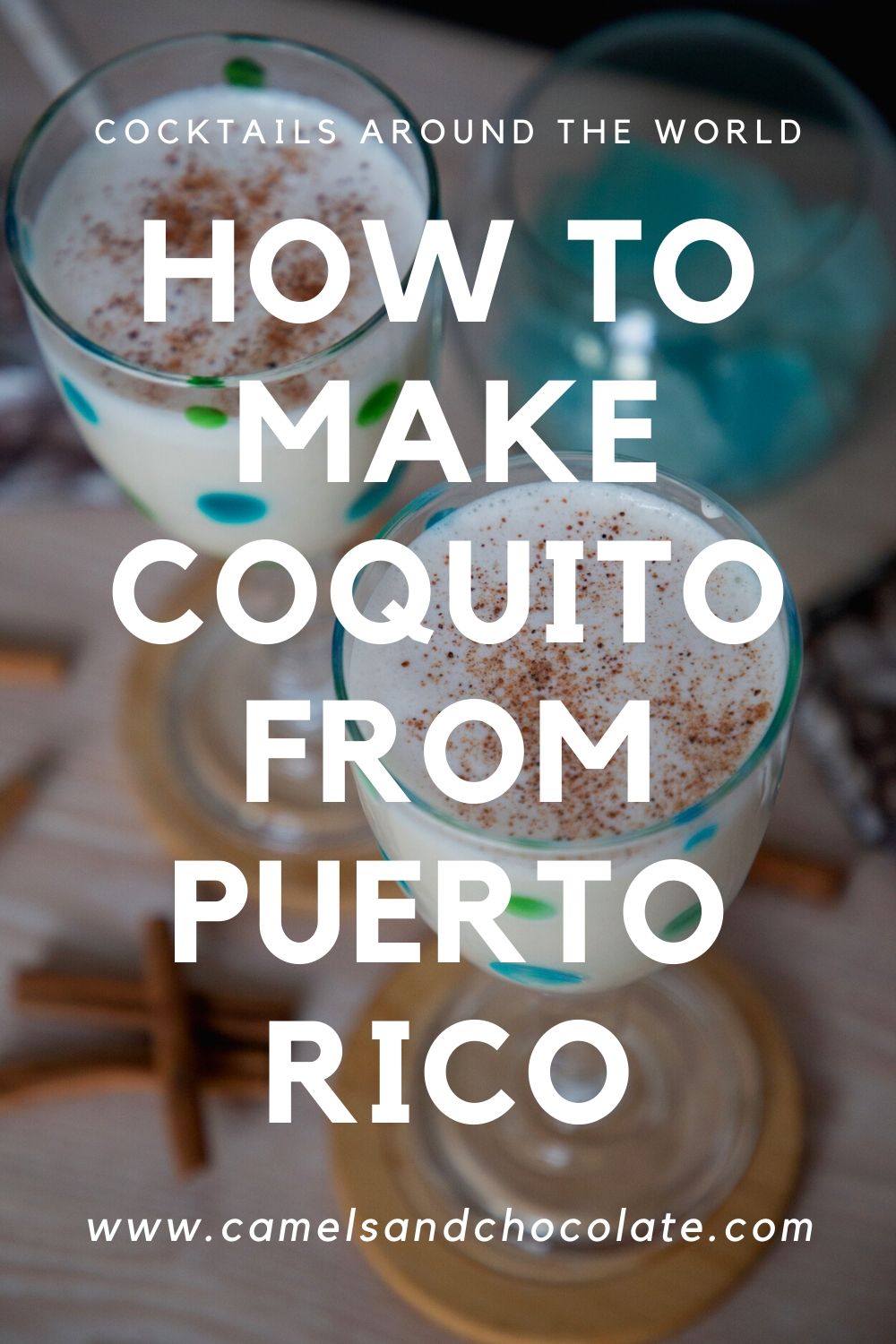 How to Make a Coquito Cocktails from Puerto Rico