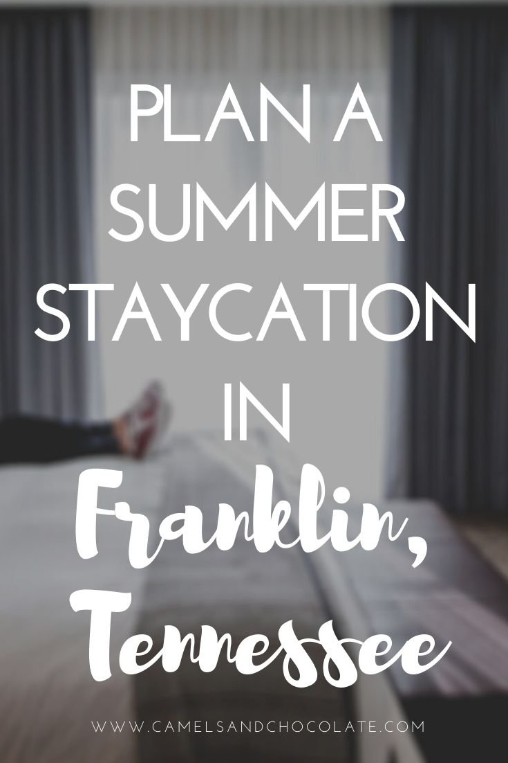 Plan a Summer Trip to Nolensville, Franklin and Thompson's Station