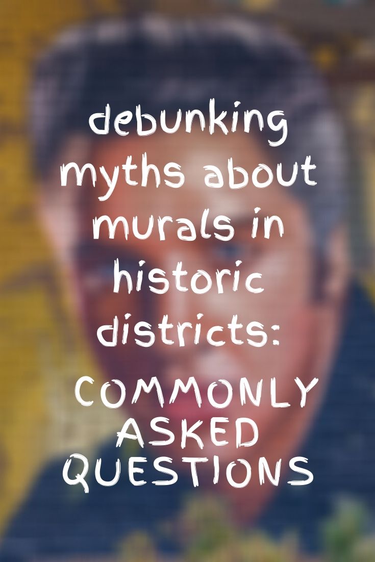 Debunking Mural Myths: Yes, You Can Have Public Art in Historic Districts