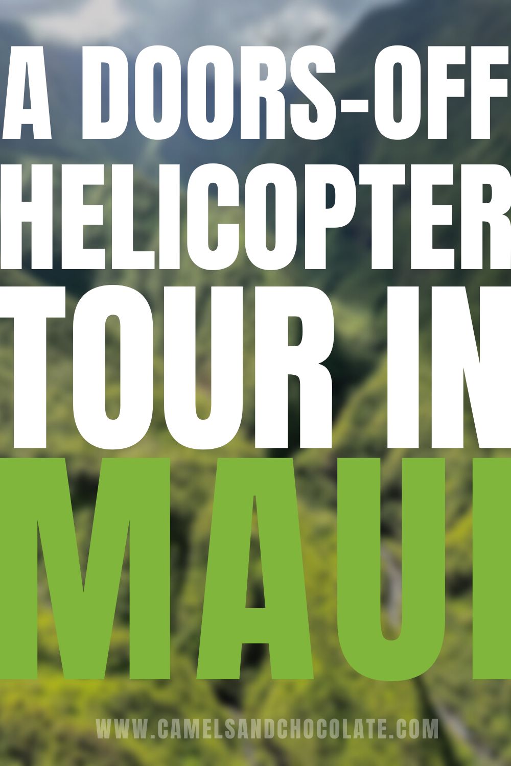 Should I Do a Doors-Off Helicopter in Maui?