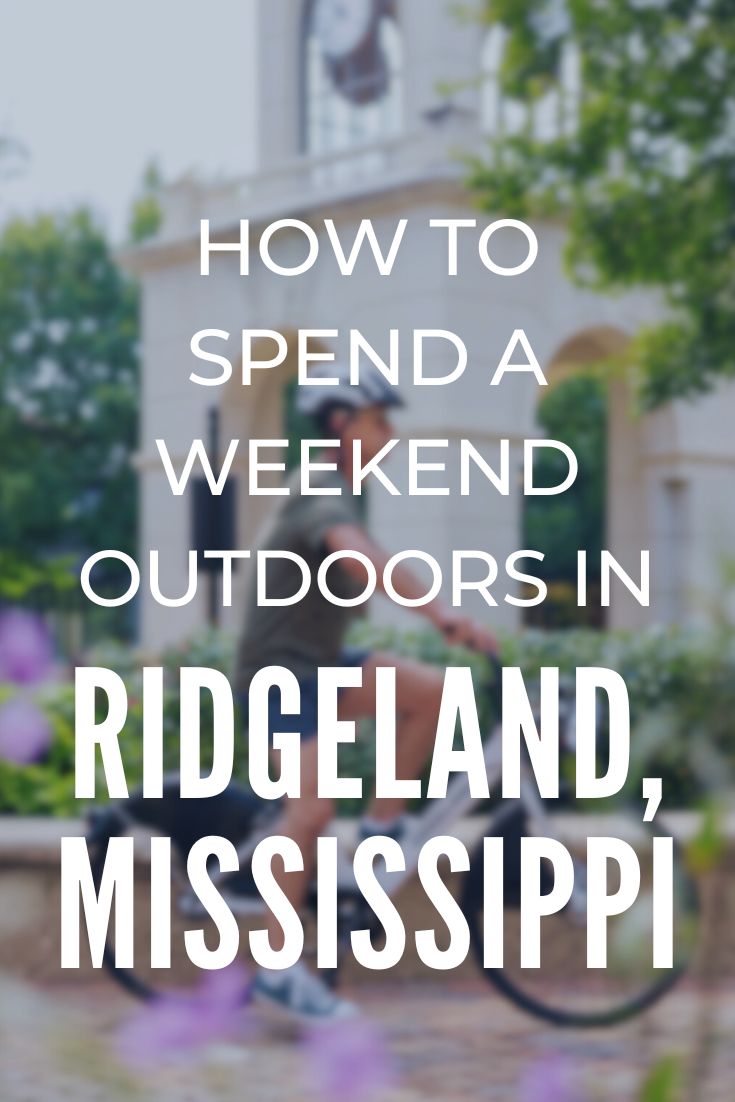 Where to get outdoors in Ridgeland, Mississippi